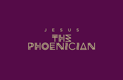 Jesus the phoenician